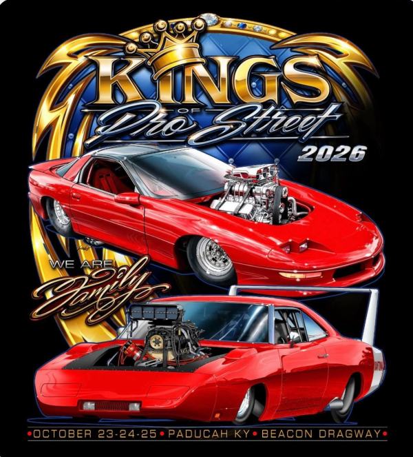 Kings of Pro Street is right around the corner! Stay tuned for event coverage!